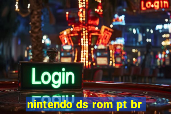 nintendo ds rom pt br